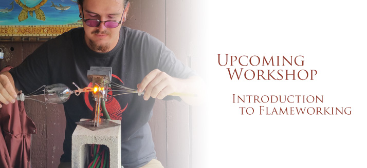Workshop-Introduction-to-Flameworking